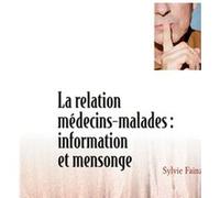 La relation médecins-malades : information et mensonge