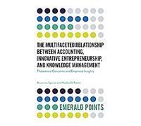 La relation multiforme entre la comptabilité, l'entrepreneuriat innovant et la gestion des connaissances