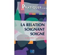 La relation soignant soigné