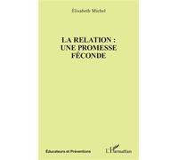 La relation : une promesse féconde