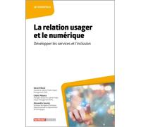 La relation usager et le numérique Développer les services et l’inclusion - Cédric Masera - Territorial - broché - Guide