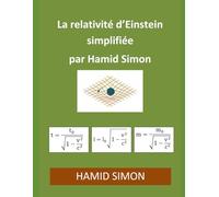 La relativité d'Einstein simplifiée par Hamid Simon