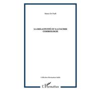 La relativité et la fausse cosmologie - Marco de Paoli - L'harmattan - broché - Essai