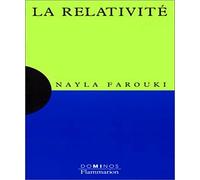 La relativité: Un exposé pour comprendre, un essai pour réfléchir