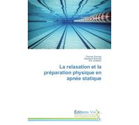 La relaxation et la préparation physique en apnée statique - Collectif - Vie Editions - broché - Guide