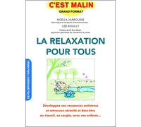 La relaxation pour tous, c'est malin: Développez vos ressources antistress et retrouvez sérénité et bien-être