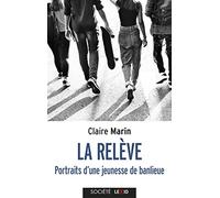 La Relève - Portraits d'une jeunesse de banlieue