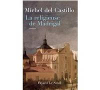 La religieuse de Madrigal Michel Del Castillo (Auteur)
