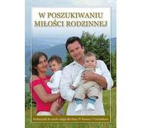La religion à la recherche de l'amour familial Cahier d'exercices pour la classe 4 de l'école secondaire et la classe 5 de l'école technique (Buch auf Polnisch)