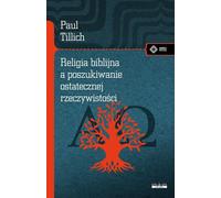 La religion biblique et la recherche de la réalité ultime