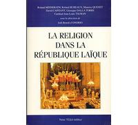 La religion dans la République laïque : Actes du XXe colloque national de la Confédération des Juristes catholiques de France