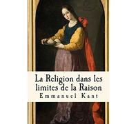 La Religion dans les limites de la Raison