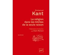La religion dans les limites de la seule raison