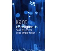 La religion dans les limites de la simple raison