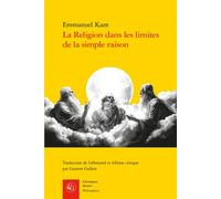 La Religion dans les limites de la simple raison - Laurent Gallois - Classiques Garnier - broché - Essai