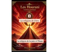 La Religion de Dieu-3: La religion de la paix et de l’Iḥsān