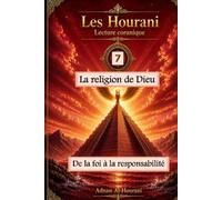 La religion de Dieu 7: De la foi à la responsabilité