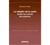 La religión de la razón desde las fuentes del judaísmo