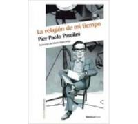 La Religión De Mi Cuerpo - Pasolini, Pier Paolo, López Vega, Martín (tr.) Pasolini, Pier Paolo, López Vega, Martín Tr (Auteur)
