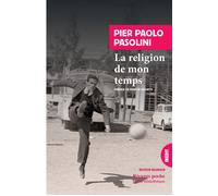 La religion de mon temps - Pier Paolo Pasolini - Rivages - Poche - Poésie