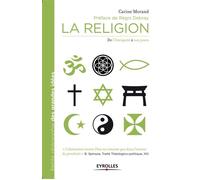 Carine Morand – La religion De Platon à Régis Debray – Essai – Broché