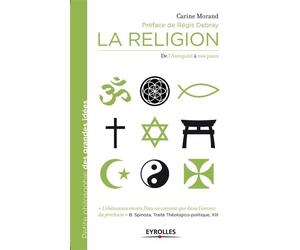 La religion De Platon à Régis Debray - Carine Morand - Eyrolles - broché - Essai