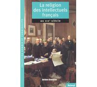 La Religion des intellectuels français au XIXe siècle