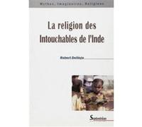 La religion des Intouchables de l''Inde PU Septentrion (Auteur)