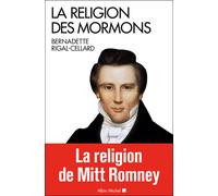 Bernadette Rigal-Cellard – La Religion des mormons – Essai – Poche