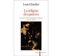 La Religion des pauvres Louis Châtellier (Auteur)