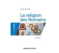 La religion des Romains 4ème édition - John Scheid - Armand Colin - broché - Scolaire / Universitaire