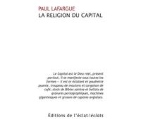 La religion du capital - Paul Lafargue - Eclat Eds De L' - broché - Essai