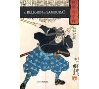 La religion du samouraï: une étude de la philosophie zen en Chine et au Japon