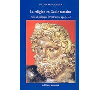 La Religion en Gaule romaine : Piété et politique, Ier-IIIe siècle apr. J.-C.