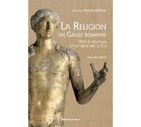 La religion en gaule romaine Piété et politique (Ier-IVe siècle apr. J.-C.) - William Van Andringa - Errance - broché - Etude
