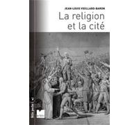 La religion et la cité - Jean-Louis Vieillard-Baron - Du Felin Eds - Poche - Essai