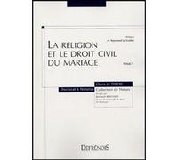 La religion et le droit civil du mariage Claire Le Tertre (Auteur)