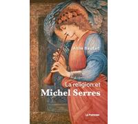 La Religion et Michel Serres