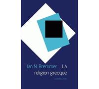 La Religion grecque - Jan N. Bremmer - Belles Lettres - broché - Etude