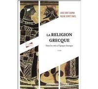 La religion grecque Louise Bruit-Zaidman (Auteur), Pauline Schmitt-Pantel (Auteur)