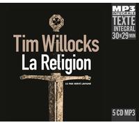 La religion (integrale mp3), lu par herve lavigne 5 CD audio, Lu par Hervé Lavigne - Tim Willocks - Frémeaux & Associés - Texte lu (CD) - Textes lus CD