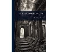 La Religion Romaine