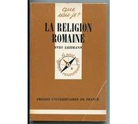 La Religion romaine: Des origines au Bas-Empire