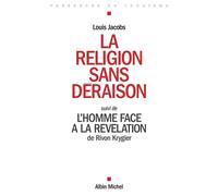 La religion sans déraison, suivi de L'homme face à la révélation