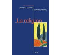 La Religion. Séminaire de Capri - Jacques Derrida - Seuil - broché - Essai