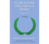 La religione dell'antica Roma (tradotto) (Italian Edition)