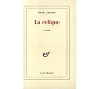 Henri Thomas – La Relique – Gallimard – Livre