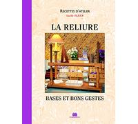 La reliure : bases et bons gestes