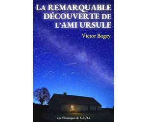 La remarquable découverte de l'ami Ursule: Le roman d’enquête ésotérique qui dévoile les secrets de l’Arc de Triomphe