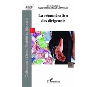 La Rémunération Des Dirigeants - Actes Du Colloque Recherche C3rd, 25 Février 2010